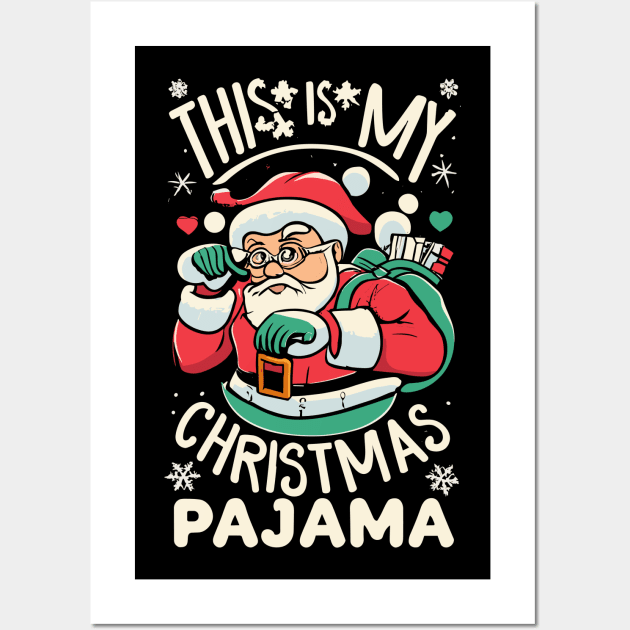 This Is My Christmas Pajama Funny Christmas Wall Art by Space Monkeys NFT